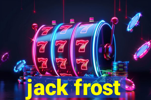 jack frost